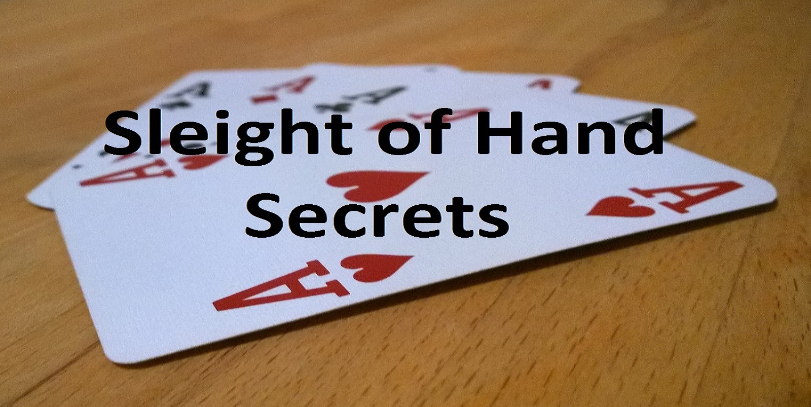 3 Biggest Sleight Of Hand Tricks Revealed